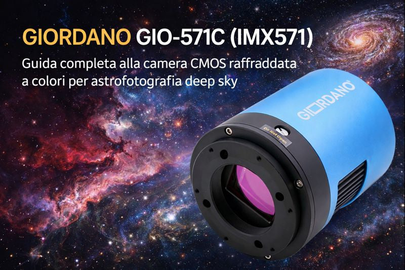 GIORDANO GIO-571C (IMX571): guida completa alla camera CMOS raffreddata a colori per astrofotografia deep sky